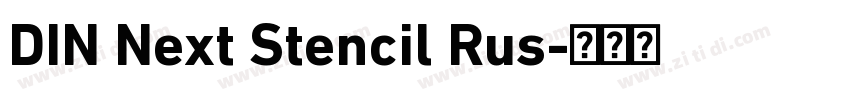 DIN Next Stencil Rus字体转换 DIN Next Stencil Rus字体转换